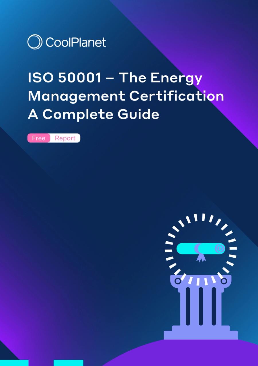 ISO 50001 - The Energy Management Certification - A Complete Guide