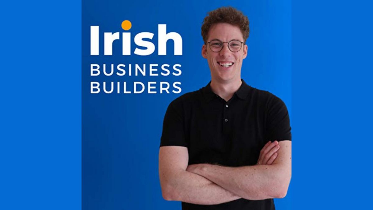Irish Business Builders Podcast Norman Crowley on Irish Business Builders Podcast